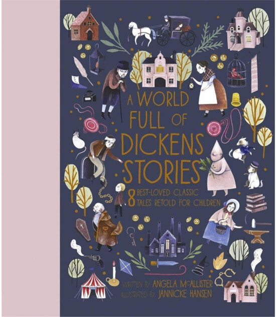 Frances Lincoln A World Full of Dickens Stories