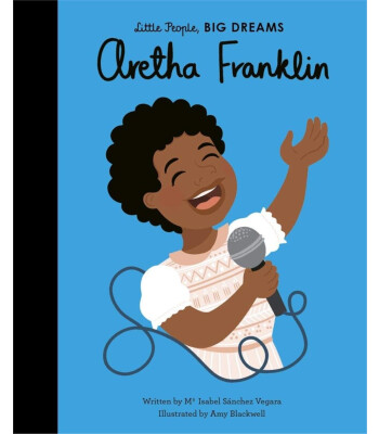 Frances Lincoln Little People, BIG DREAMS: Aretha Franklin