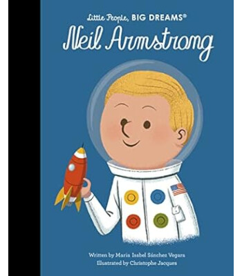 Frances Lincoln Little People, BIG DREAMS: Neil Armstrong