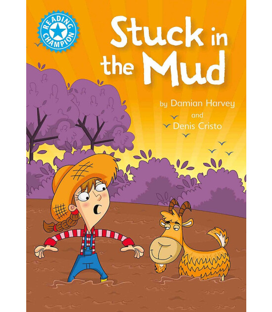 Franklin Watts Reading Champion: Stuck in the Mud