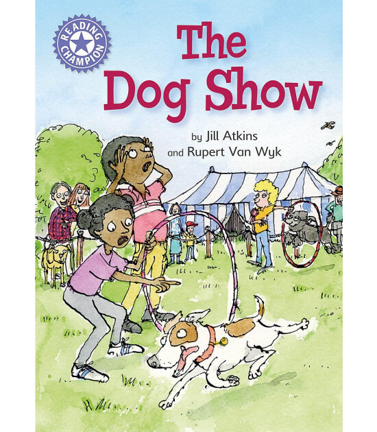 Franklin Watts Reading Champion: The Dog Show