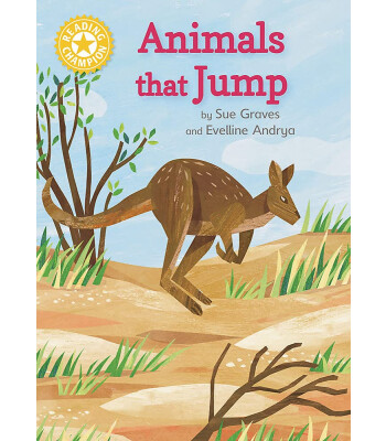 Franklin Watts Reading Champion: Animals that Jump : Independent Reading Yellow 3 Non-fiction