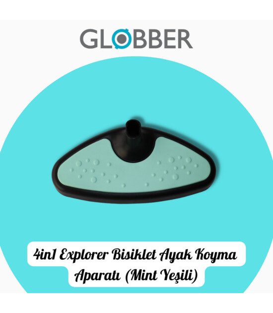 Globber 4in1 Explorer Bisiklet Yedek Parça // Ayak Koyma Aparatı (Mint Yeşili)