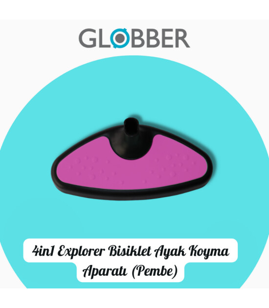 Globber 4in1 Explorer Bisiklet Yedek Par&ccedil;a // Ayak Koyma Aparatı (Pembe)