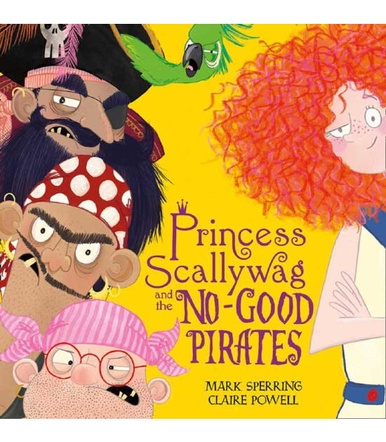 Harper Collins Princess Scallywag and the No-good Pirates