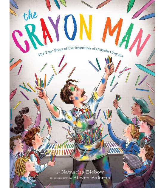 Harper Collins The Crayon Man : The True Story of the Invention of Crayola Crayons