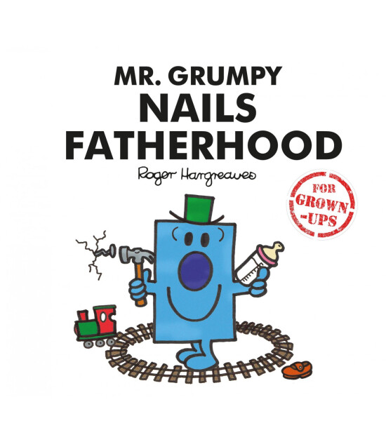 Harper Collins Mr. Grumpy Nails Fatherhood