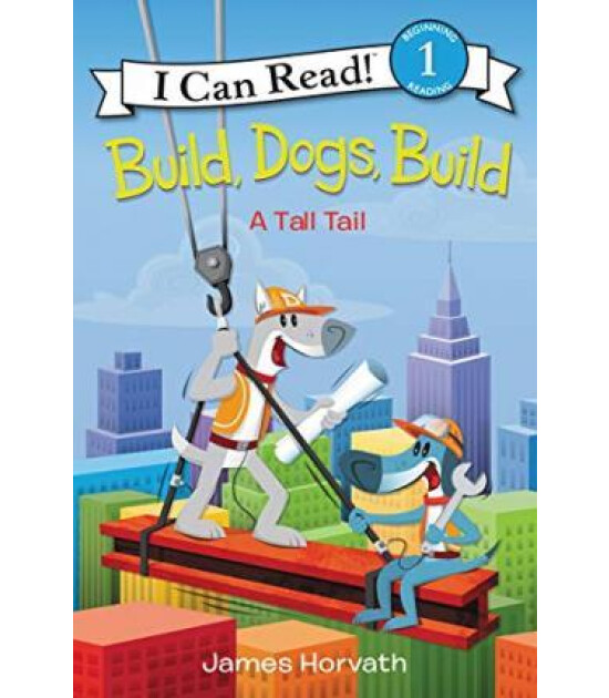 Harper Collins Build, Dogs, Build: A Tall Tail