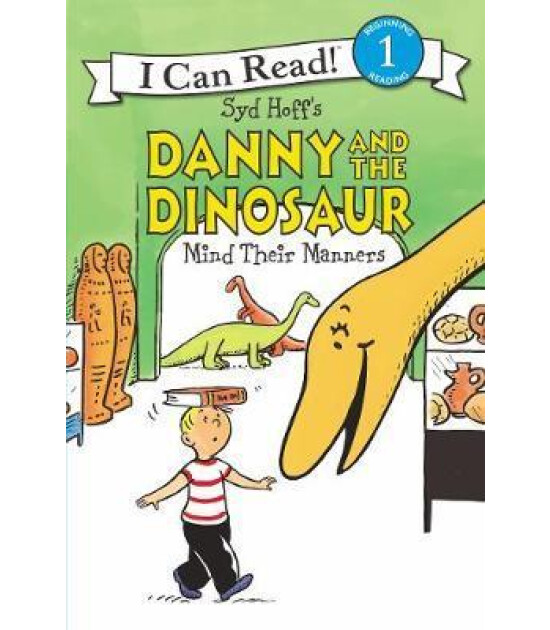 Harper Collins Danny and the Dinosaur Mind Their Manners