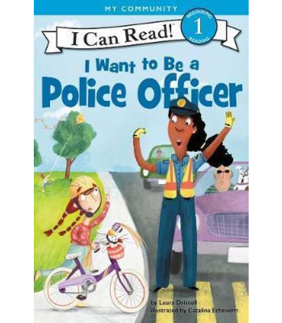 Harper Collins I Want to Be a Police Officer