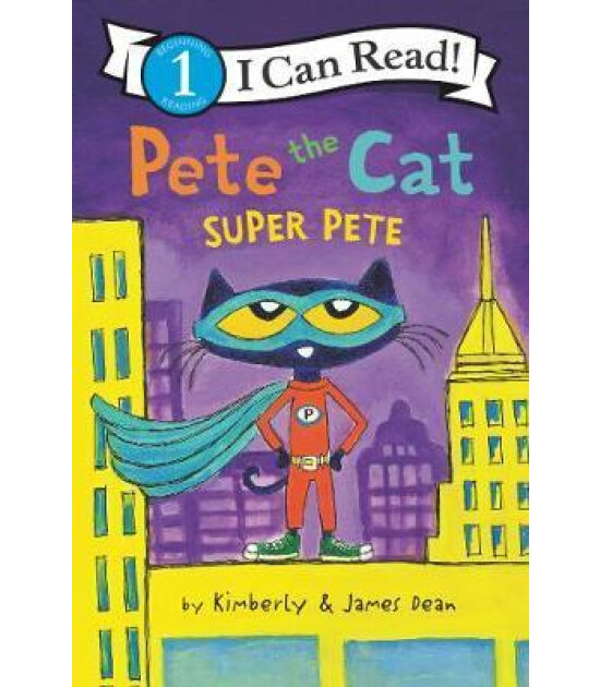 Harper Collins Pete the Cat: Super Pete