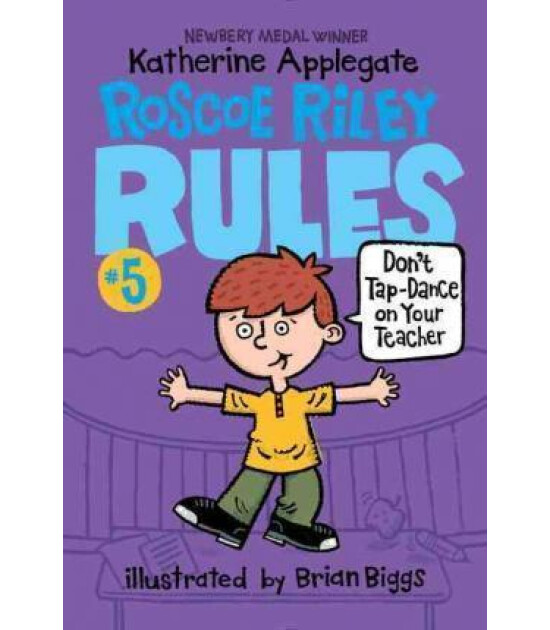 Harper Collins Roscoe Riley Rules #5: Don't Tap-Dance on Your Teacher