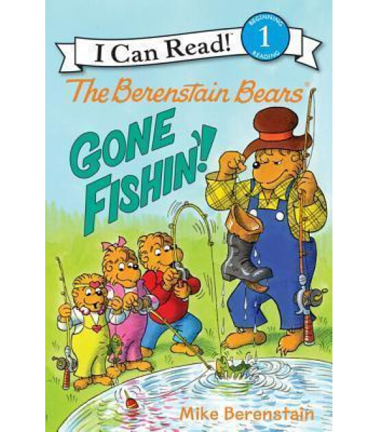 Harper Collins The Berenstain Bears: Gone Fishin'!