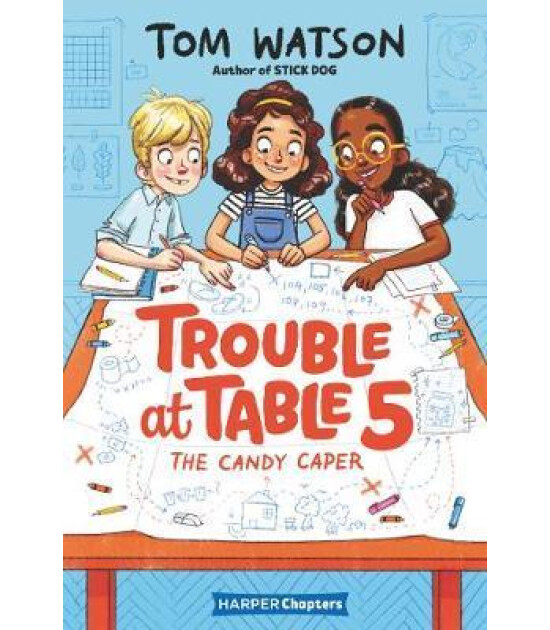 Harper Collins Trouble at Table 5 #1: The Candy Caper