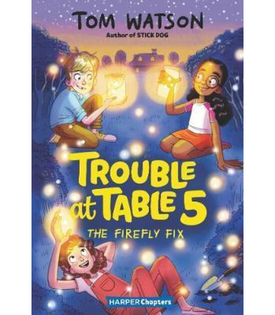 Harper Collins Trouble at Table 5 #3: The Firefly Fix