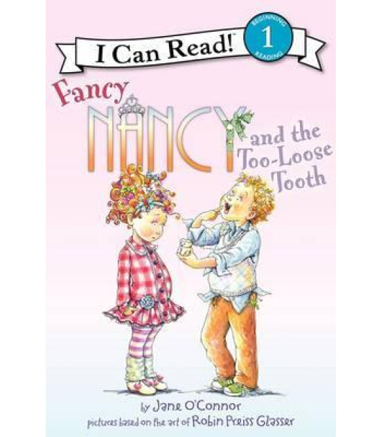 Harper Collins Fancy Nancy and the Too-Loose Tooth