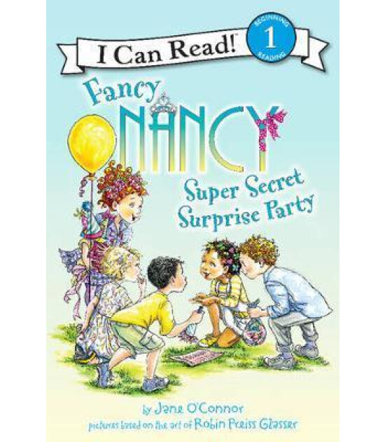 Harper Collins Fancy Nancy: Super Secret Surprise Party