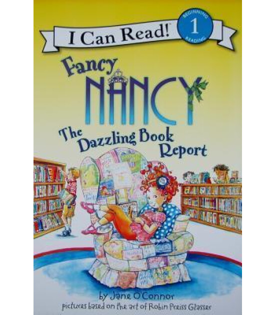 Harper Collins Fancy Nancy : The Dazzling Book Report