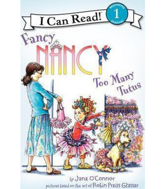 Harper Collins Fancy Nancy : Too Many Tutus
