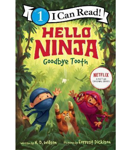 Harper Collins Hello, Ninja. Goodbye, Tooth!