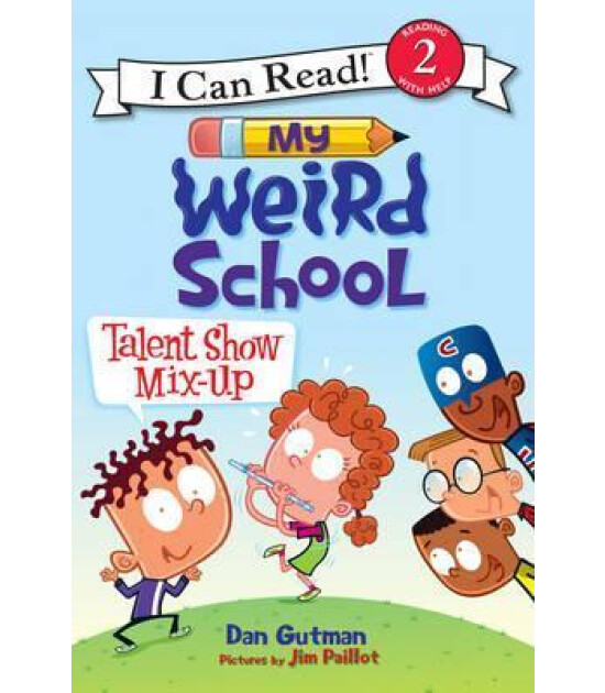 Harper Collins My Weird School: Talent Show Mix-Up