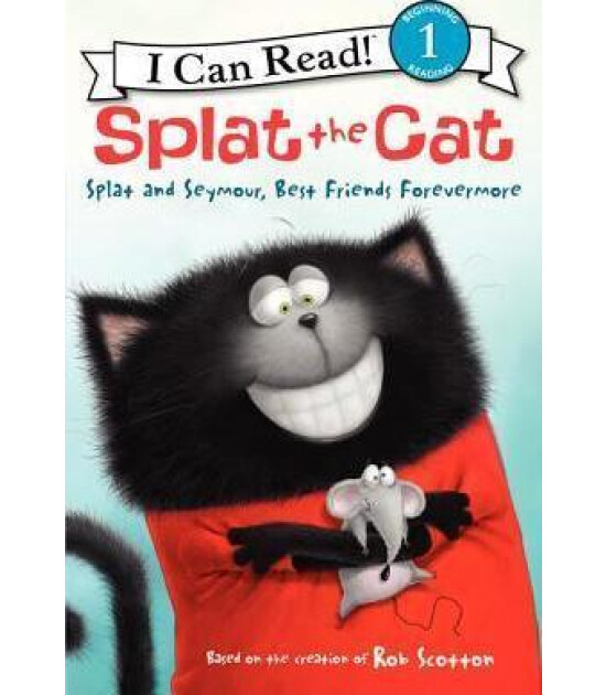 Harper Collins Splat the Cat : Splat and Seymour, Best Friends Forevermore