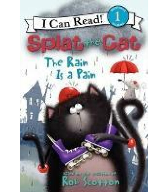Harper Collins Splat the Cat : The Rain Is a Pain