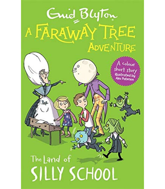 Hodder Children's Books A Faraway Tree Adventure: The Land of Silly School