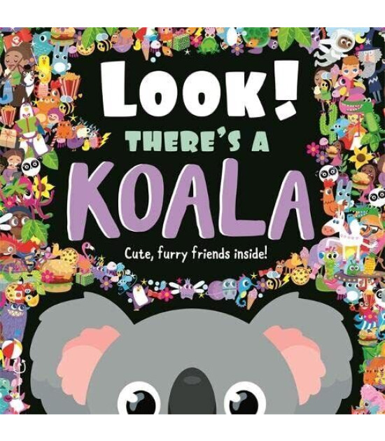 Igloo Books Look! There's a Koala