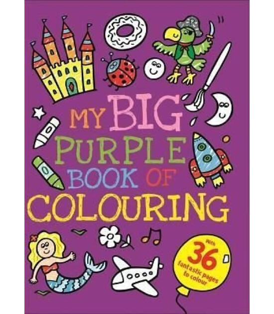 Igloo Books My Big Purple Book of Colouring