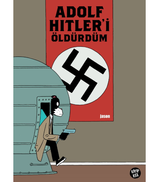 Kayıp Kıta Adolf Hitler'i Öldürdüm - Çizgi Roman