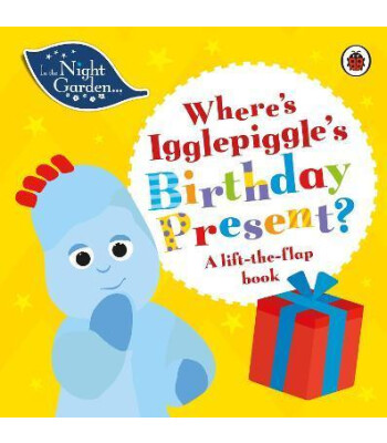 Ladybird In the Night Garden: Where’s Igglepiggle’s Birthday Present?
