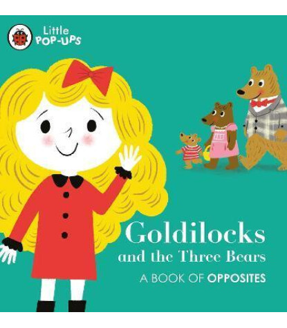Ladybird Little Pop-Ups: Goldilocks and the Three Bears