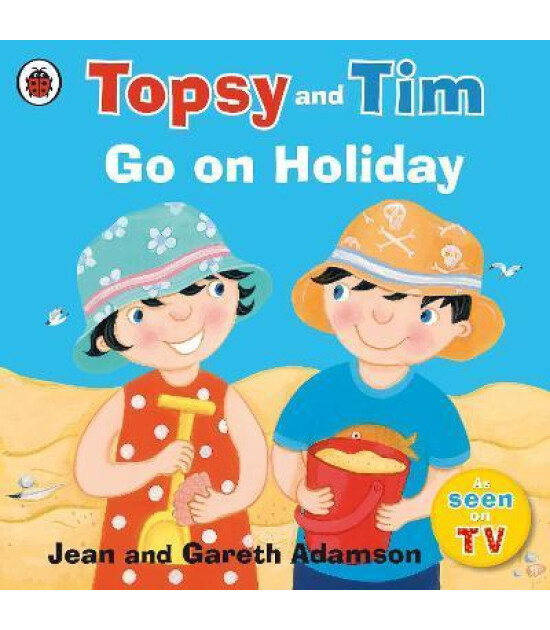 Ladybird Topsy and Tim: Go on Holiday