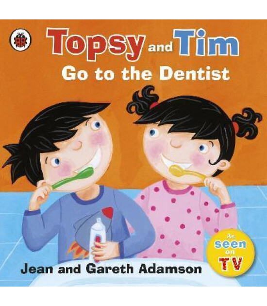 Ladybird Topsy and Tim: Go to the Dentist