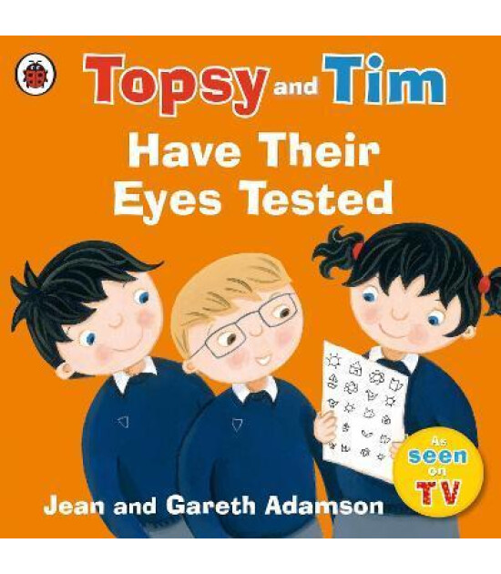Ladybird Topsy and Tim: Have Their Eyes Tested