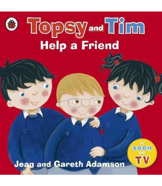 Ladybird Topsy and Tim: Help a Friend