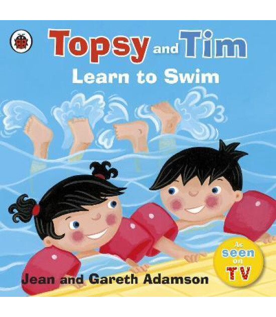 Ladybird Topsy and Tim: Learn to Swim