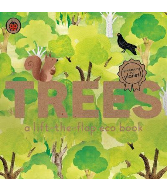 Ladybird Trees: A lift-the-flap eco book
