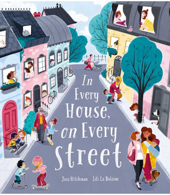 Little Tiger Press In Every House, on Every Street