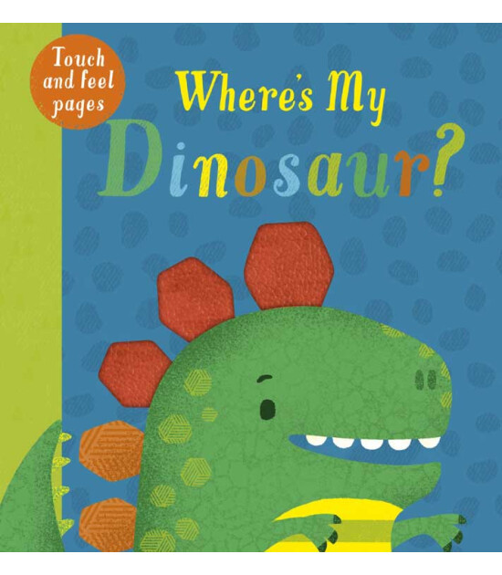 Little Tiger Press Where's My Dinosaur?