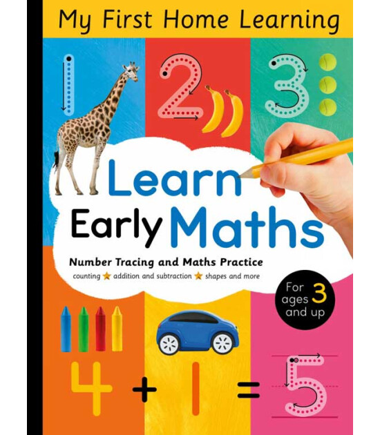 Little Tiger Press My First Home Learning: Learn Early Maths