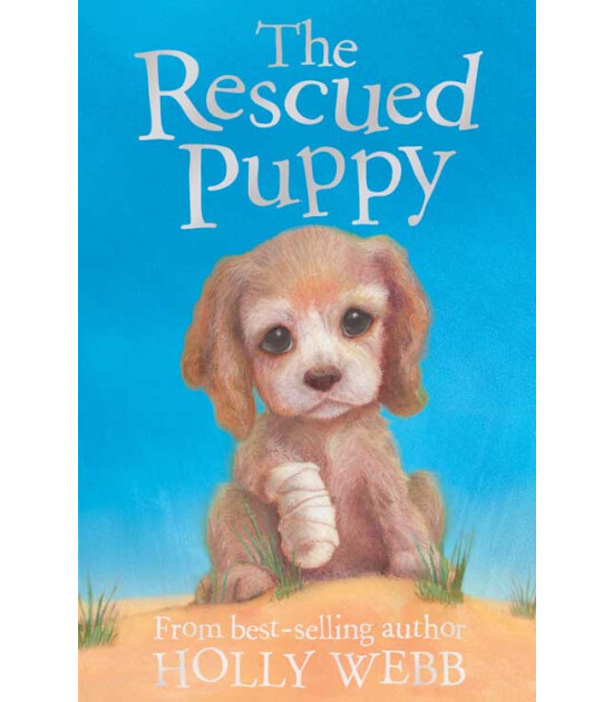 Little Tiger Press Holly Webb Animal Stories: The Rescued Puppy