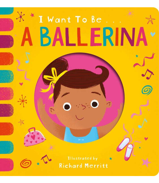Little Tiger Press I Want to be: a Ballerina