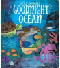 Little Tiger Press Little Explorers: Goodnight Ocean