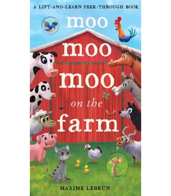 Little Tiger Press A Lift And Learn Peek Through Book: Moo Moo Moo on the Farm