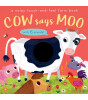 Little Tiger Press A Noisy Touch and Feel Farm Book: Cow Says Moo