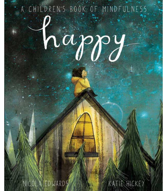 Little Tiger Press Happy: A Children's Book of Mindfulness (Paperback)