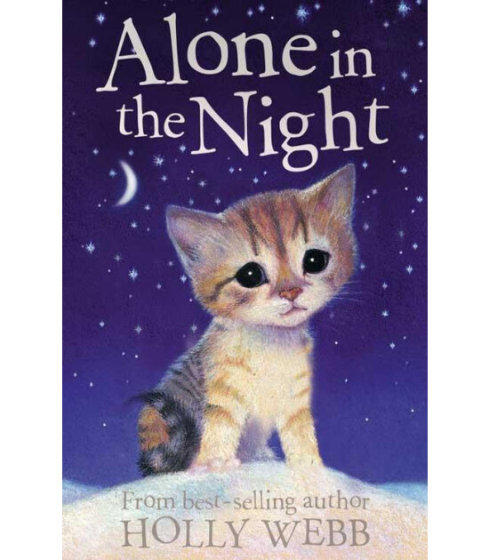 Little Tiger Press Holly Webb Animal Stories: Alone in the Night
