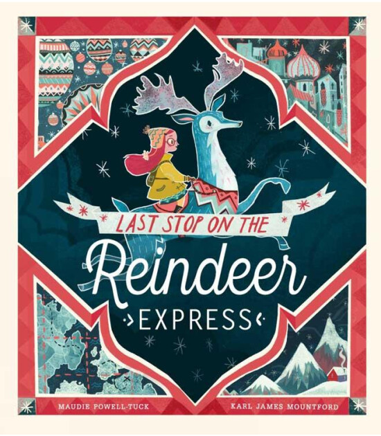Little Tiger Press Last Stop on the Reindeer Express